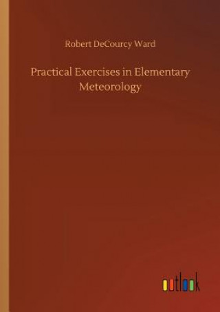 Practical Exercises in Elementary Meteorology