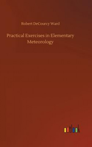 Practical Exercises in Elementary Meteorology