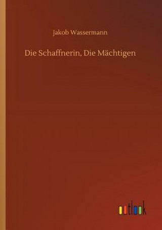 Schaffnerin, Die Machtigen