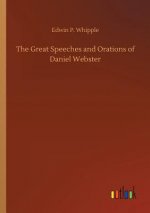 Great Speeches and Orations of Daniel Webster