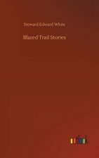 Blazed Trail Stories