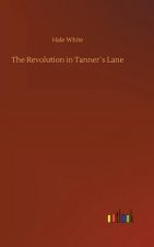 Revolution in Tanners Lane