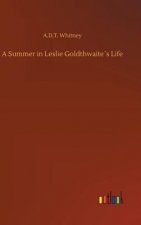 Summer in Leslie Goldthwaites Life