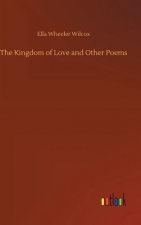 Kingdom of Love and Other Poems