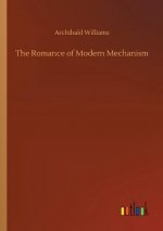 Romance of Modern Mechanism