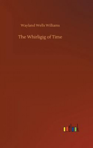 Whirligig of Time