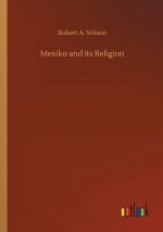 Mexiko and its Religion