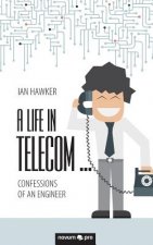 Life in Telecom...