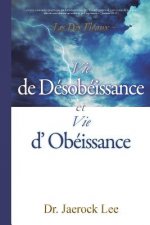Vie de Desobeissance et vie d'Obeissance