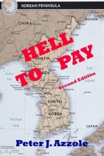 Hell to Pay: A Korean Conflict Novel: A Navy Pilot's Life-Changing Adventure