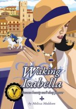 Waking Isabella: Because beauty can't sleep forever