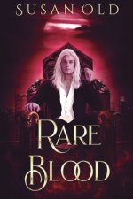 Rare Blood: The Miranda Chronicles: Book I
