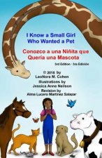 I Know a Small Girl Who Wanted a Pet: Conozco una Ni?ita que Quería una Mascota