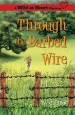 Through the Barbed Wire