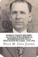 Mario F. Pagán Irizarry: La lucha por lograr la modernización de la educación en Lajas, 1954-1966