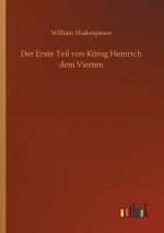 Erste Teil von Koenig Heinrich dem Vierten