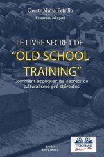 livre secret de l'entrainement Old School