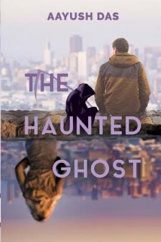 The Haunted Ghost