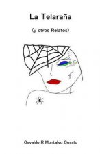 La Telara?a (y otros Relatos)