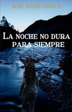 noche no dura para siempre