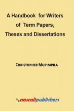 A Handbook for Writers of Term Papers, Theses and Dissertations