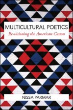 Multicultural Poetics: Re-visioning the American Canon