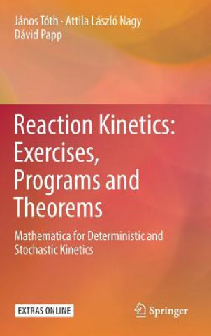 Reaction Kinetics: Exercises, Programs and Theorems