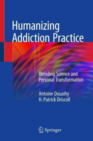Humanizing Addiction Practice