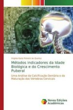 Metodos indicadores da Idade Biologica e do Crescimento Puberal