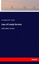 Lays of Lowly Service