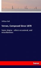 Verses, Composed Since 1870