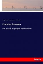 From far Formosa