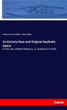 An Entirely New and Original Aesthetic Opera