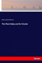 The Plant Baby and Its Friends