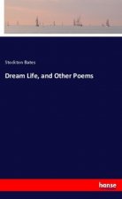 Dream Life, and Other Poems
