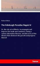 The Edinburgh Paradise Regain'd