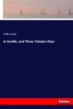 In Seville, and Three Toledan Days