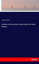 Discipline of the Society of Friends of New York Yearly Meeting