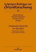 Arabische Sprache im Kontext; Festschrift zu Ehren von Eckehard Schulz