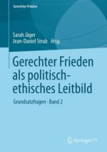 Gerechter Frieden als politisch-ethisches Leitbild