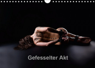 Gefesselter Akt (Wandkalender 2019 DIN A4 quer)