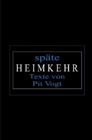 Späte Heimkehr
