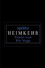 Späte Heimkehr