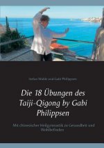 18 UEbungen des Taiji-Qigong by Gabi Philippsen