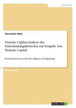 Venture Capital-Analyse der Entscheidungskriterien zur Vergabe von Venture Capital