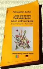 Liebe und andere Verdrießlichkeiten