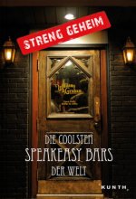 Streng geheim: Die coolsten Speakeasy Bars der Welt