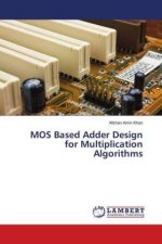 MOS Based Adder Design for Multiplication Algorithms