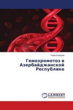 Gemohromotoz v Azerbajdzhanskoj Respublike