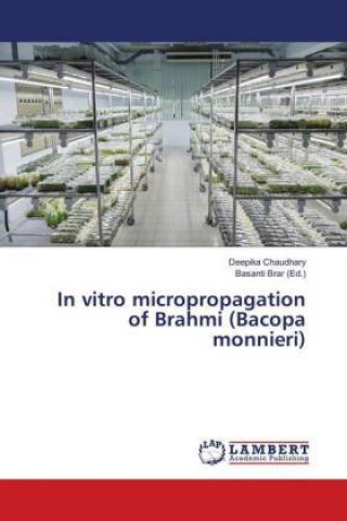 In vitro micropropagation of Brahmi (Bacopa monnieri)